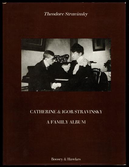 Catherine & Igor Stravinsky. A family album - copertina