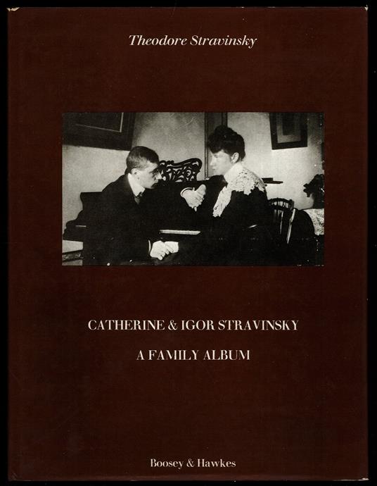Catherine & Igor Stravinsky. A family album - copertina