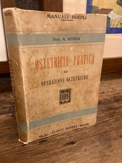 Ostetricia pratica ed operazioni ostetriche per gli studenti e medici pratici - Antonio Renda - copertina