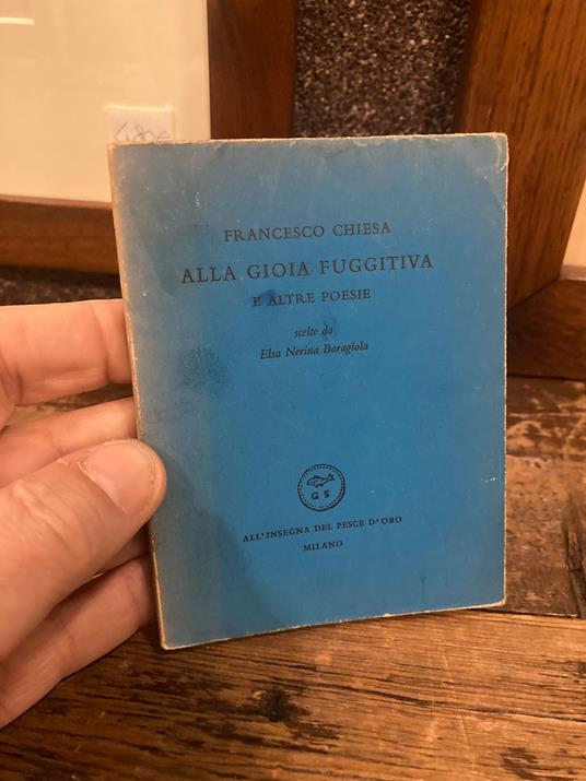 Alla gioia fuggitiva e altre fughe scelte da Elena Nerina Baragiola - Francesco Chiesa - copertina