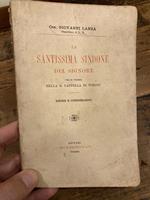Santissima Sindone del Signore che si venera nella R. Cappella di Torino. Notizie e considerazioni