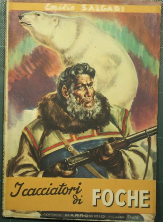 I cacciatori di foche - Emilio Salgari - copertina