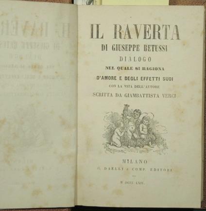 Il Raverta; Il libro della bella donna; Della infinità d'amore - copertina