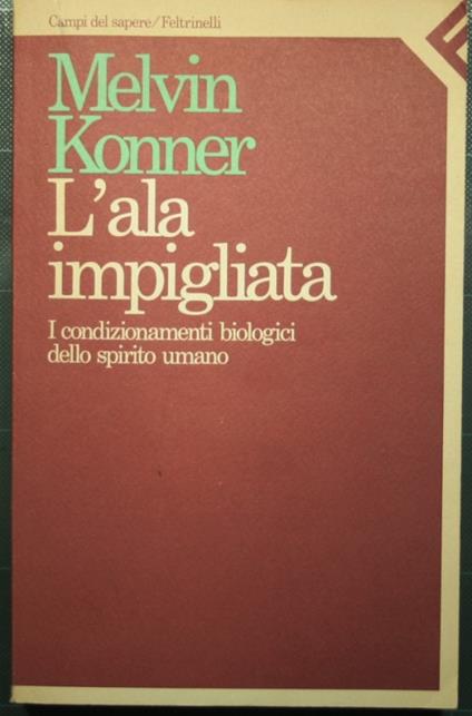 L' ala impigliata - Melvin Konner - copertina