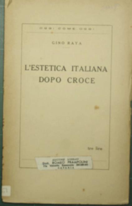 L' estetica italiana dopo Croce - Gino Raya - copertina
