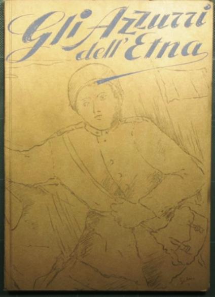 Gli Azzurri dell'Etna - Vol. I - Anonimo - copertina