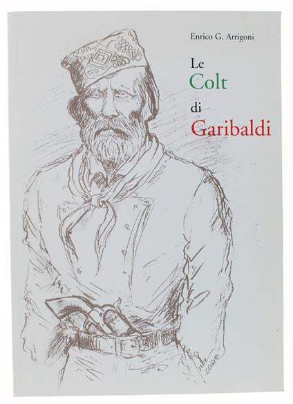 Le COLT DI GARIBALDI. - copertina