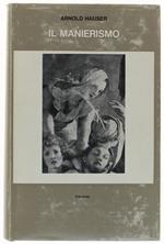 Il MANIERISMO. La crisi del Rinascimento e l'origine dell'arte moderna.