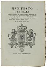 MANIFESTO CAMERALE Portante notificanza ... dei beni aggiudicati alle generali Aziende in odio dei loro debitori...che si esporranno in vendita... In data 26 febbrajo 1822  [documento originale]