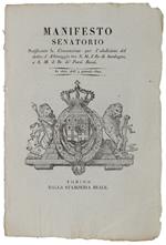MANIFESTO SENATORIO Notificante l'abolizione del diritto d'Albinaggio tra S.M. il re di Sardegna e S.M. il re dei Paersi Bassi. 4 gennajo 1822 [documento originale]