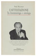 L' ATTESTAZIONE TRA FENOMENOLOGIA E ONTOLOGIA