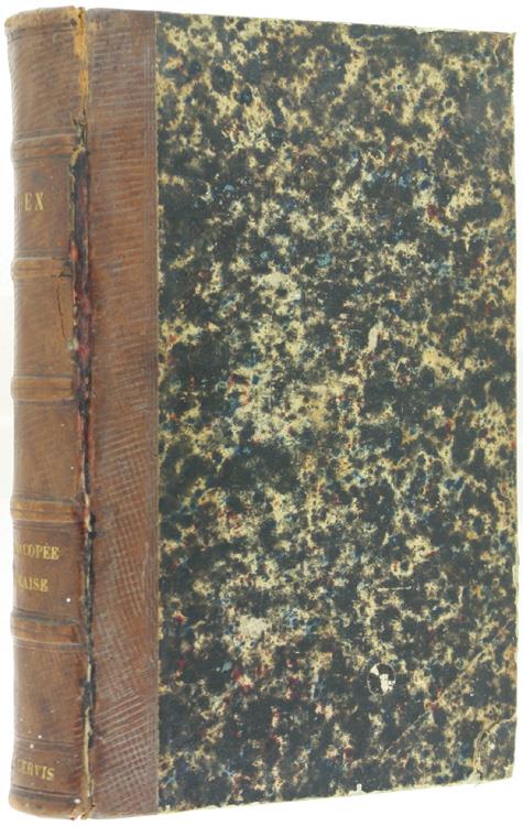 CODEX, PHARMACOPEE FRANÇAISE rédigée par ordre du Gouvernément par une Commission composée de MM. les Professeurs de la Faculté de Médecine, et de l'Ecole Spéciale de Pharmacie de Paris. - Collectif - copertina