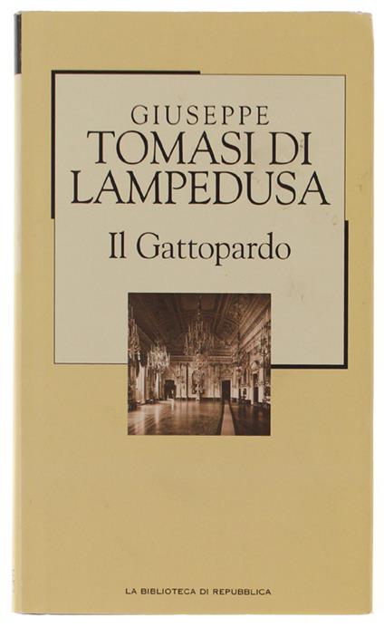 Il GATTOPARDO. Edizione conforme al manoscritto del 1957 [come nuovo] - Giuseppe Tomasi di Lampedusa - copertina
