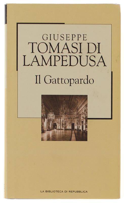 Il GATTOPARDO. Edizione conforme al manoscritto del 1957 [come nuovo] - Giuseppe Tomasi di Lampedusa - copertina