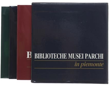 BIBLIOTECHE MUSEI PARCHI IN PIEMONTE. [3 volumi] - copertina