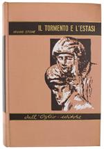 Il TORMENTO E L'ESTASI. Il romanzo di Michelangelo.