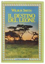 Il DESTINO DEL LEONE. Romanzo.
