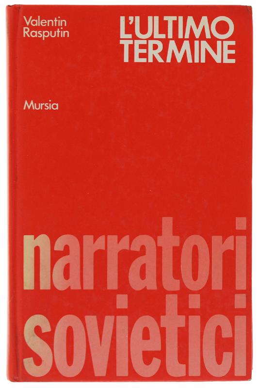 L' ULTIMO TERMINE. Romanzo. - Valentin Rasputin - copertina