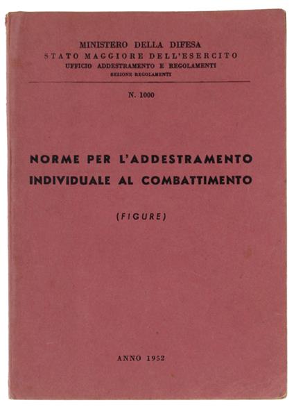 NORME PER L'ADDESTRAMENTO INDIVIDUALE AL COMBATTIMENTO (figure) - copertina