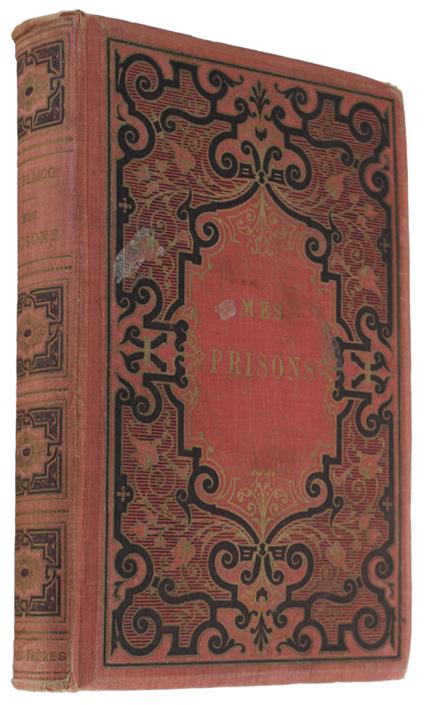 MES PRISONS suivies du Discours sur les Devoirs des Hommes. - Silvio Pellico - copertina