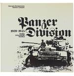 PANZER DIVISION 1939-1945. Storia, evoluzione, tecnica.
