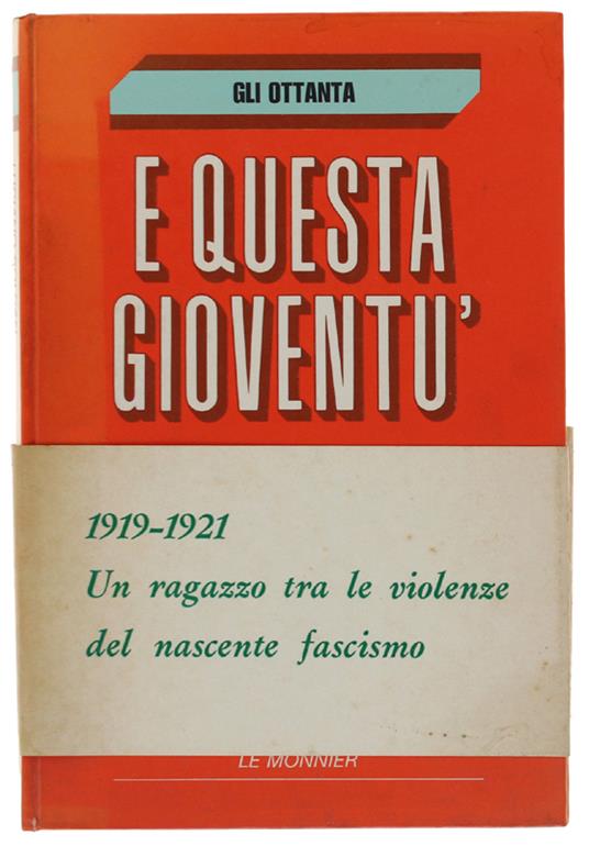 E QUESTA GIOVENTU' [prima edizione] - Luciano Soldan - copertina