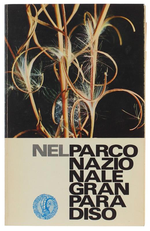NEL PARCO NAZIONALE DEL GRAN PARADISO. - copertina