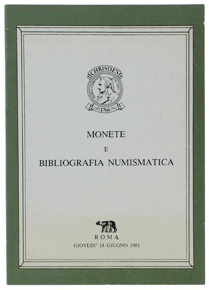 MONETE E BIBLIOGRAFIA NUMISMATICA. Roma, Giovedi 18 giugno 1981 - copertina