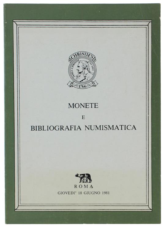 MONETE E BIBLIOGRAFIA NUMISMATICA. Roma, Giovedi 18 giugno 1981 - copertina