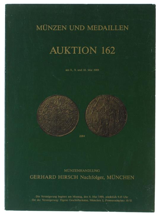 MUNZEN UND MEDAILLEN AUKTION 162: Munchen, 8, 9, 10 mai 1989. - copertina