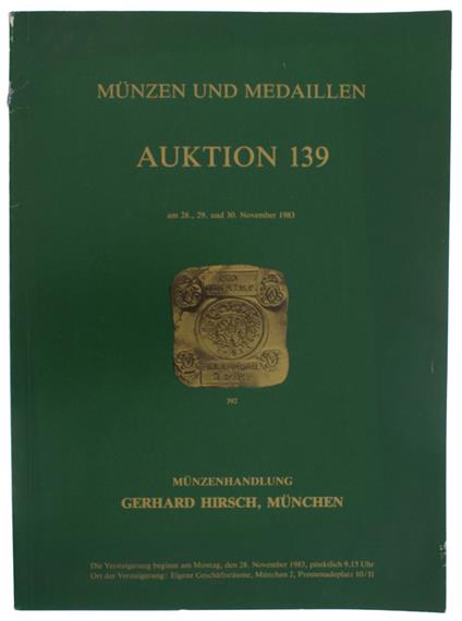 MUNZEN UND MEDAILLEN AUKTION 139: Munchen, 28, 29, 30 November 1983 - copertina