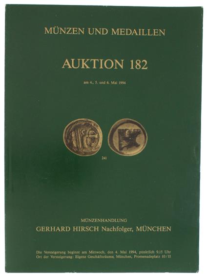 MUNZEN UND MEDAILLEN AUKTION 182: Munchen, 4, 5, 6 Mai 1994 - copertina