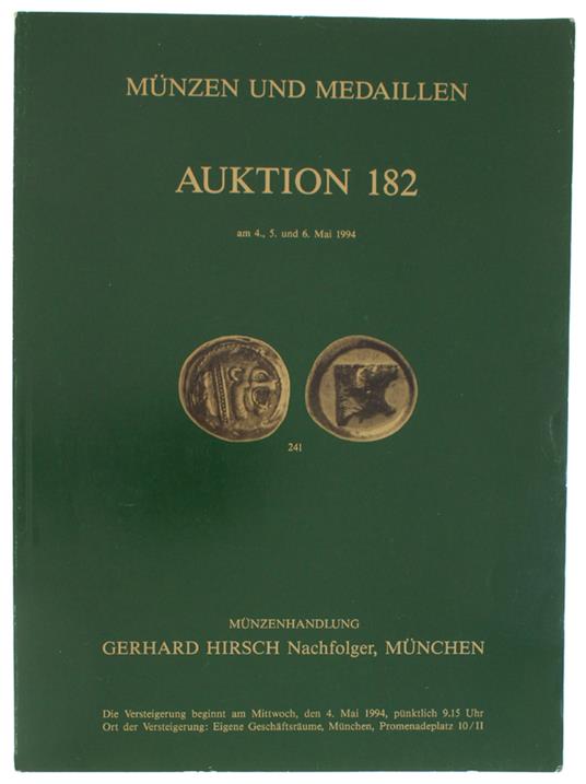 MUNZEN UND MEDAILLEN AUKTION 182: Munchen, 4, 5, 6 Mai 1994 - copertina