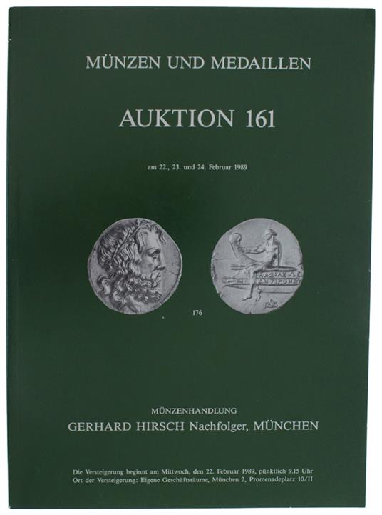 MUNZEN UND MEDAILLEN AUKTION 161: Munchen 22, 23, 24 Februar 1989 - copertina