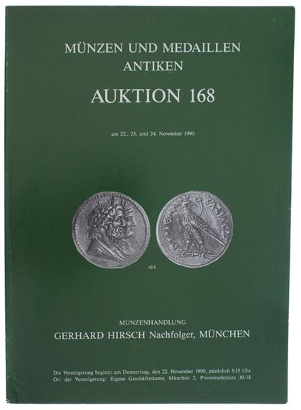 MUNZEN UND MEDAILLEN ANTIKEN AUKTION 168: Munchen 22, 23, 24 November 1990 - copertina