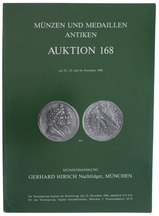 MUNZEN UND MEDAILLEN ANTIKEN AUKTION 168: Munchen 22, 23, 24 November 1990 - copertina