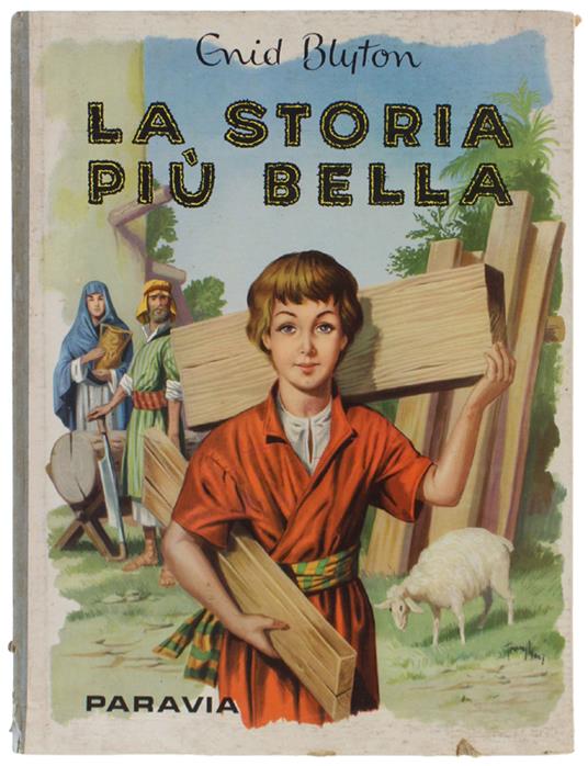 STORIA PIU' BELLA. La vita di Gesù. - Enid Blyton - copertina
