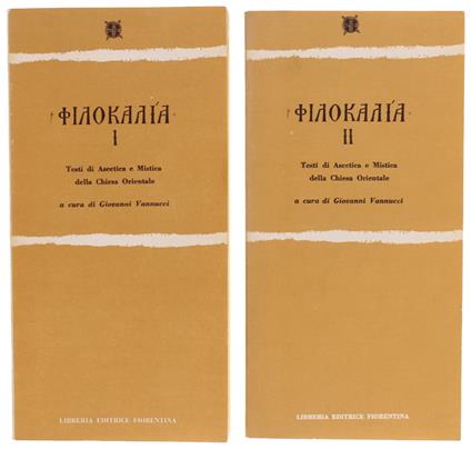 FILOCALIA. Testi di Ascetica e Mistica della Chiesa Orientale. - Giovanni Vannucci - copertina