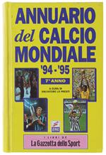 ANNUARIO DEL CALCIO MONDIALE 1994/1995. 7° anno.