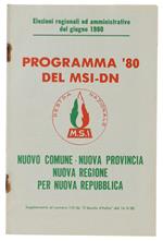 PROGRAMMA '80 DEL MSI-DN. Elezioni regionali ed amministrative del giugno 1980. Nuovo Comune