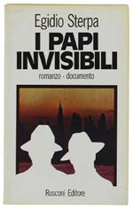 I PAPI INVISIBILI. Romanzo-documento