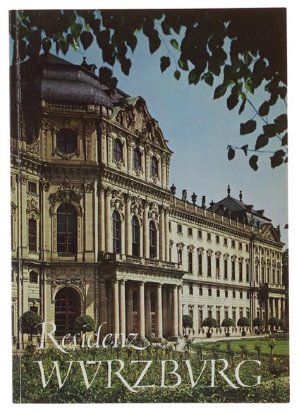 RESIDENZA DI WURZBURG E IL GIARDINO DI CORTE. Guida ufficiale - copertina