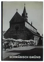 SCHWÄBISCH GMÜND. Aufnahmen von Helga Schmidt-Glassner.