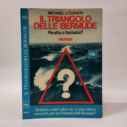 Il triangolo delle Bermuda. Realtà o fantasia? - Michael J. Cusack - copertina