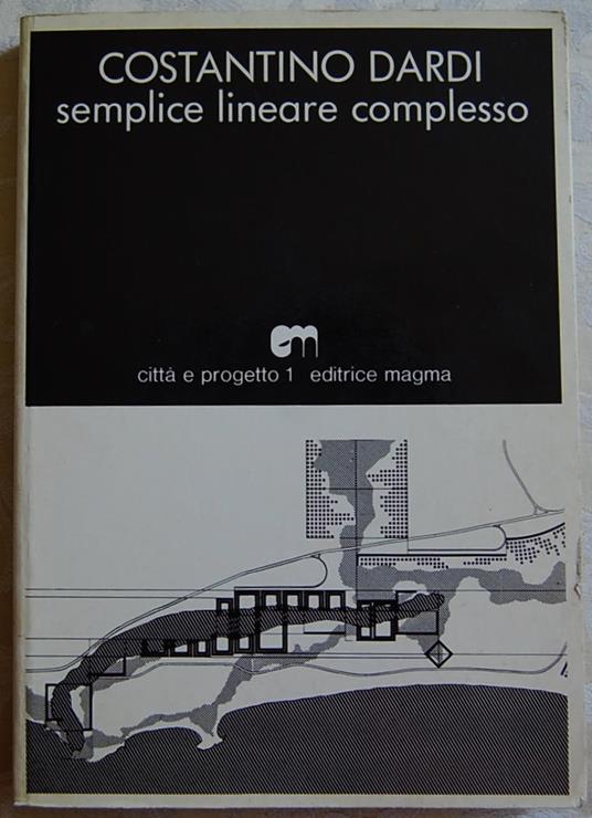 Semplice Lineare E Complesso - Costantino Dardi - copertina