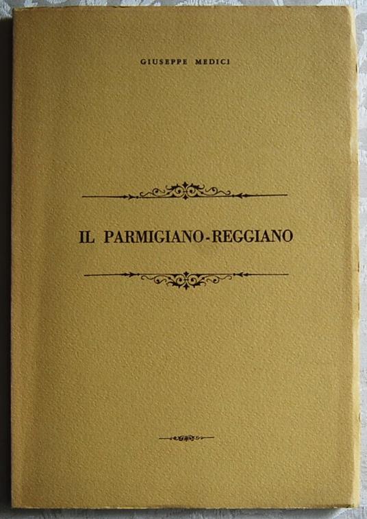 Il Parmigiano Reggiano - Giuseppe Medici - copertina
