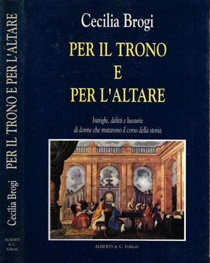 Per il trono e per l' altare ( Autografo ) - copertina