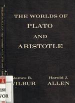 The Worlds of Plato and Aristotle