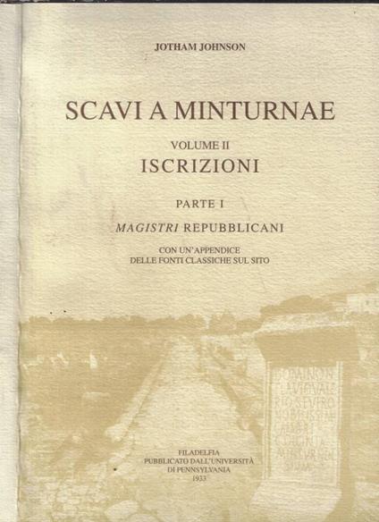 Scavi a Minturnae Vol. II: Iscrizioni- Parte I: Magistri Repubblicani - copertina