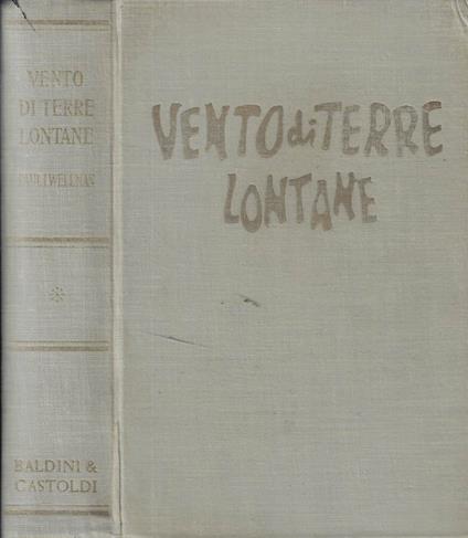 Vento di terre lontane - Paul I. Wellman - copertina